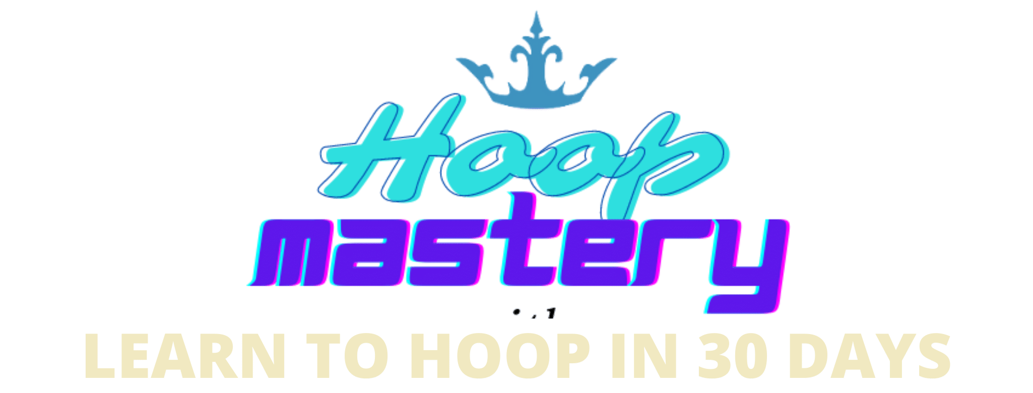 Learn to Hoop in 30 Days